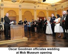 Oscar Goodman Officiates Wedding at Mob Museum Opening